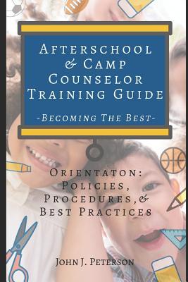 After School & Camp Counselor Training Guide: P... 1095790188 Book Cover