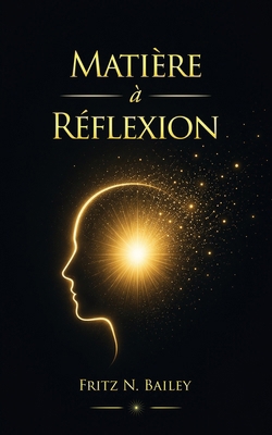 Matière à Réflexion [French] B0H2GB7X5F Book Cover