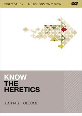 Know the Heretics Video Study: 14 Lessons on 2 ... 0310106842 Book Cover