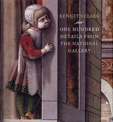 One Hundred Details from the National Gallery 1857094263 Book Cover