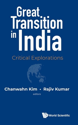 Great Transition in India: Critical Explorations 9811222339 Book Cover