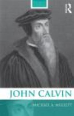 John Calvin (Routledge Historical Biographies) 0415476992 Book Cover