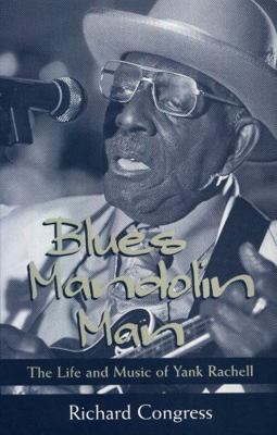 Blues Mandolin Man: The Life and Music of Yank ... 1578063345 Book Cover