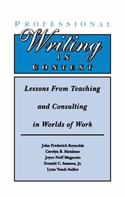 Professional Writing in Context: Lessons from T... 0805817263 Book Cover