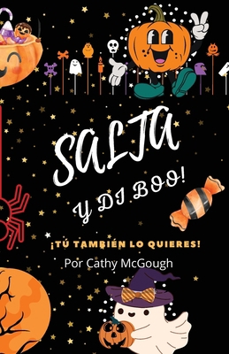 Salta Y Di Boo! Libro 1 Spanish Edition [Spanish] 199033282X Book Cover