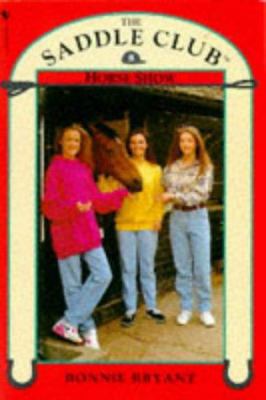 Horse Show (The Saddle Club) 055340301X Book Cover