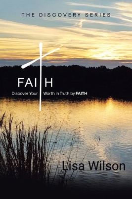 Faith: Discover Your Worth in Truth by FAITH B0DG6VGDCF Book Cover