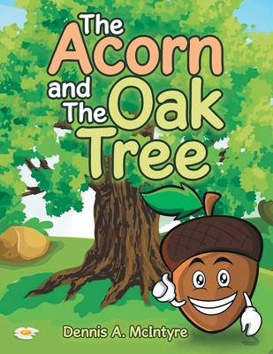 The Acorn and the Oak Tree B0GW1DZVNR Book Cover