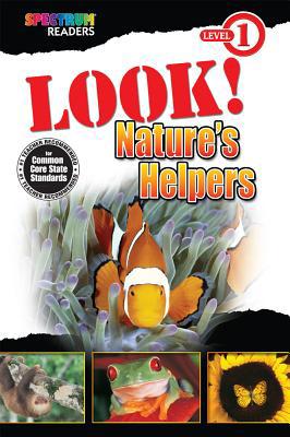 Look! Nature's Helpers: Level 1 1623991358 Book Cover