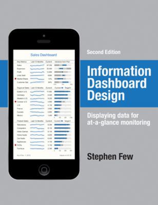 Information Dashboard Design: Displaying Data f... 1938377001 Book Cover