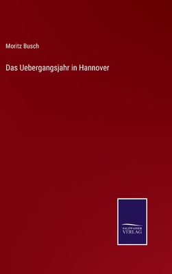 Das Uebergangsjahr in Hannover [German] 375254063X Book Cover