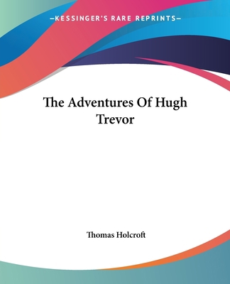 The Adventures Of Hugh Trevor 1419151509 Book Cover