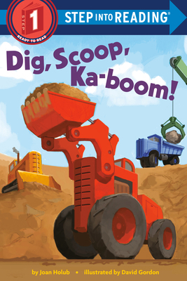 Dig, Scoop, Ka-Boom! 0375869107 Book Cover