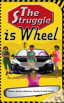 The Struggle Is Wheel 1733462236 Book Cover