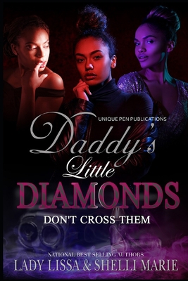 Daddy's Little Diamonds: Don't Cross Them B09HQ8X6WZ Book Cover