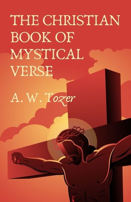 The Christian Book Of Mystical Verse 1639231102 Book Cover