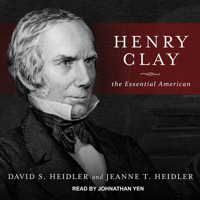 Henry Clay: The Essential American 1977300022 Book Cover
