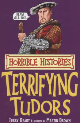 Terrifying Tudors (Horrible Histories) B0067JNSX4 Book Cover