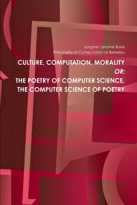 The Poetry of Computer Science, the Computer Sc... 1387402439 Book Cover