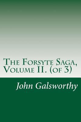 The Forsyte Saga, Volume II. (of 3) 1501090526 Book Cover