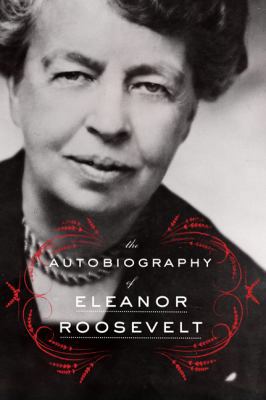The Autobiography of Eleanor Roosevelt 0062355910 Book Cover