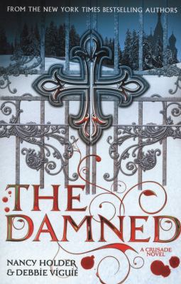 Crusade: The Damned (Crusade Novel) 0857070843 Book Cover