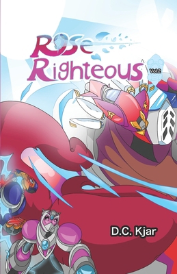 Rose Righteous Vol.2 B0CH2B8YJM Book Cover