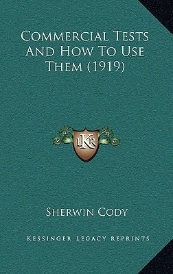 Commercial Tests and How to Use Them (1919) 1164727508 Book Cover