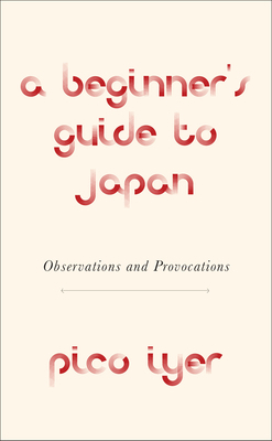 A Beginner's Guide to Japan: Observations and P... 0451493958 Book Cover