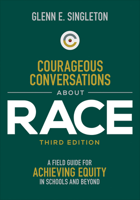 Courageous Conversations about Race: A Field Gu... 1071847120 Book Cover