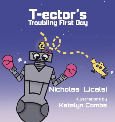 T-ector's Troubling First Day 1961751453 Book Cover