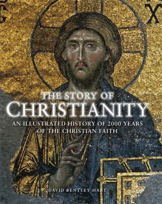 The Story of Christianity: An Illustrated Histo... 0857383426 Book Cover