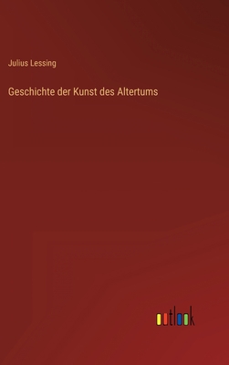 Geschichte der Kunst des Altertums [German] 3368603833 Book Cover