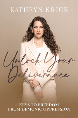Unlock Your Deliverance: Keys to Freedom from D... 1636414427 Book Cover