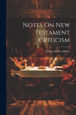 Notes On New Testament Criticism 1022660888 Book Cover