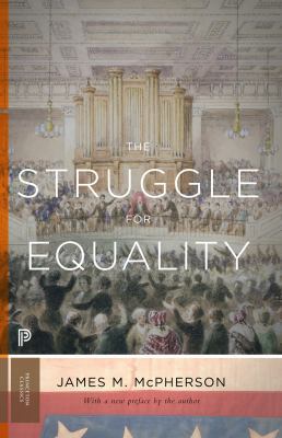The Struggle for Equality: Abolitionists and th... 0691163901 Book Cover