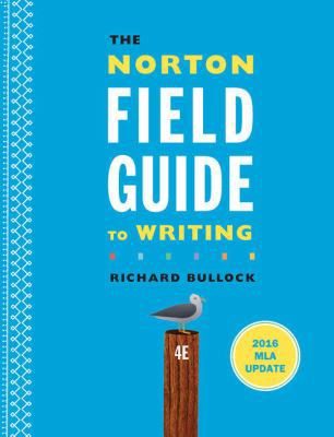 The Norton Field Guide to Writing with 2016 MLA... 039361736X Book Cover