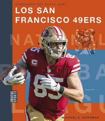 Los San Francisco 49ers [Spanish] 1640266623 Book Cover