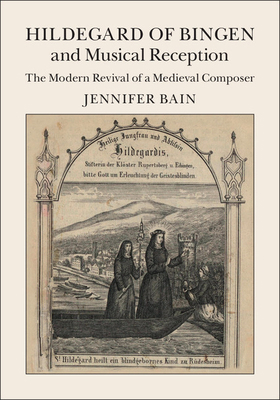 Hildegard of Bingen and Musical Reception: The ... 1107076668 Book Cover