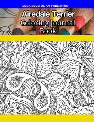 Paperback Airedale Terrier Coloring Journal Book