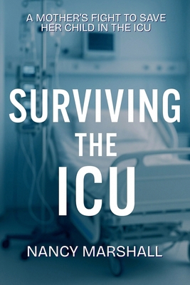 Surviving The ICU B0FT6TX7QM Book Cover