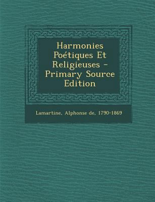 Harmonies Po?tiques Et Religieuses [French] 1294464515 Book Cover