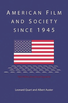 American Film and Society since 1945 0275967433 Book Cover