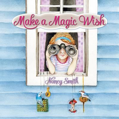 Make a Magic Wish 1770971483 Book Cover