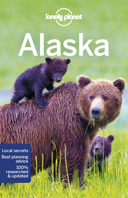 Lonely Planet Alaska 12 1786574586 Book Cover