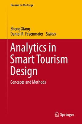 Analytics in Smart Tourism Design: Concepts and... 3319442627 Book Cover