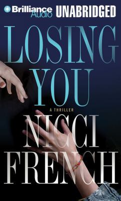 Losing You: A Thriller 1423343603 Book Cover