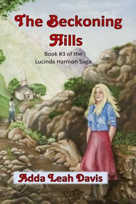 The Beckoning Hills: Book #3 of the Lucinda Har... 1530373026 Book Cover