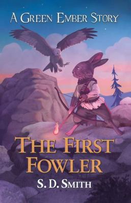 The First Fowler (Green Ember Archer Book 2)            Book Cover