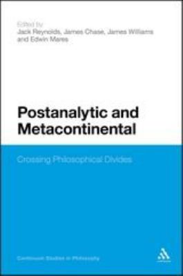 Postanalytic and Metacontinental: Crossing Phil... 1441109994 Book Cover